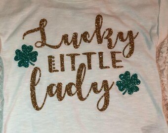 Lucky Little Lady St. Patricks Day shirt