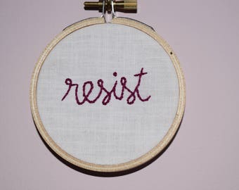 Resist - Embroidery Hoop Protest Art