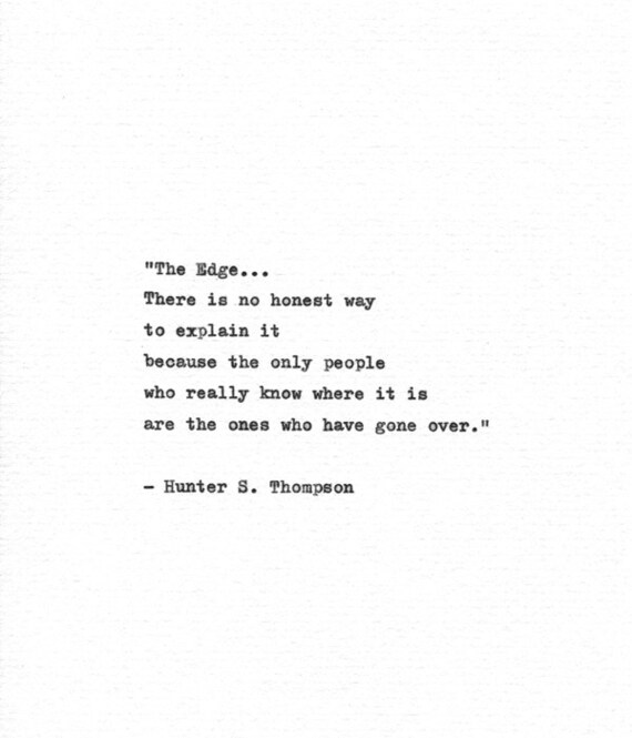 Hunter S.Thompson Hand Typed Quote �The Edge� Vintage