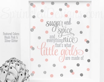 Sugar and Spice and Everything Nice Printable - Blush Pink Silver Glitter Baby Girl Nursery Wall Art, Birthday Decor Sign, Instant Download