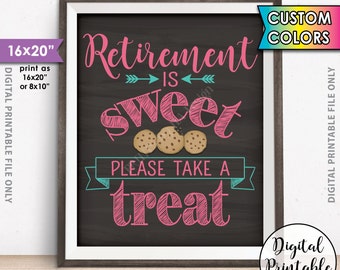 Retirement Sign Retirement is Sweet Please Take a Treat