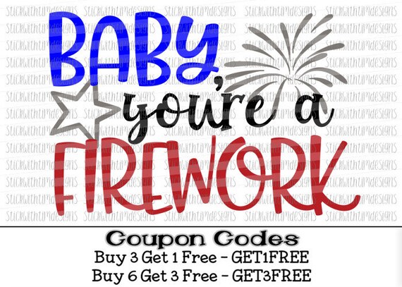 Download Baby You're A Firework Svg 4th of July SVG PNG Files