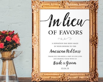 Wedding favors sign - in lieu of favors - a donation has been made - PRINTABLE 8x10 - 5x7 - 16x20