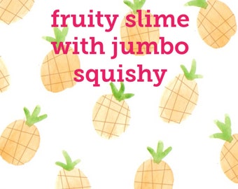 fruity slime with JUMBO squishy!