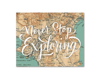Hand Lettered Map Print Never Stop Exploring Moms, Dads and Grads Typography 11x14 8x10 Travel City Greece Map