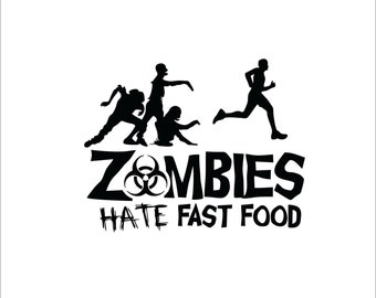 Zombies hate fast food boy instant digital download cutting file EPS SVG DXF running work out design decal