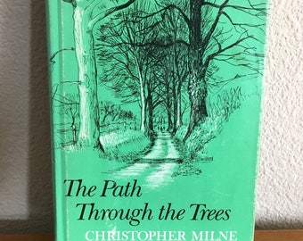 1979 Hardcover Copy of The Path Through The Trees, by Christopher Milne- Second Christopher Robin Autobiography