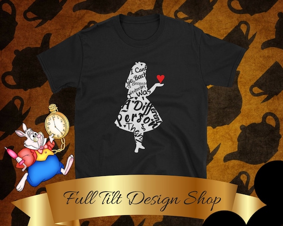 I can't go back to yesterday because i was a different person then" Alice in Wonderland Short-Sleeve T-Shirt