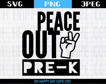 Free Free 188 Kindergarten Svg Peace Out Kindergarten Shirt SVG PNG EPS DXF File