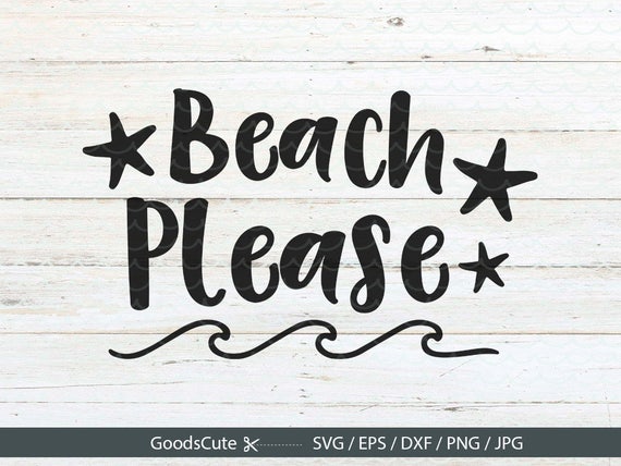 Beach Please SVG Beach SVG Summer SVG Beach waves svg Clipart