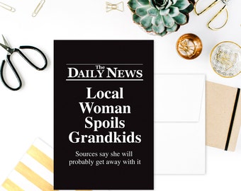 Card: DAILY NEWS. Local Woman Spoils Grandkids