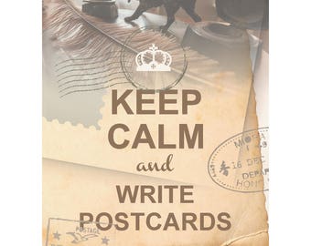 KEEP CALM and write postcards. Postcards for Postcrossers.