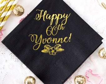 Happy Birthday Party Napkins 60th Birthday Sixtieth Anniversary Personalized Napkins Gold Foil Napkins Custom Napkins Paper Napkins