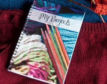 Knitting / Crocheting Project Journal - Get Organized - Great Gift