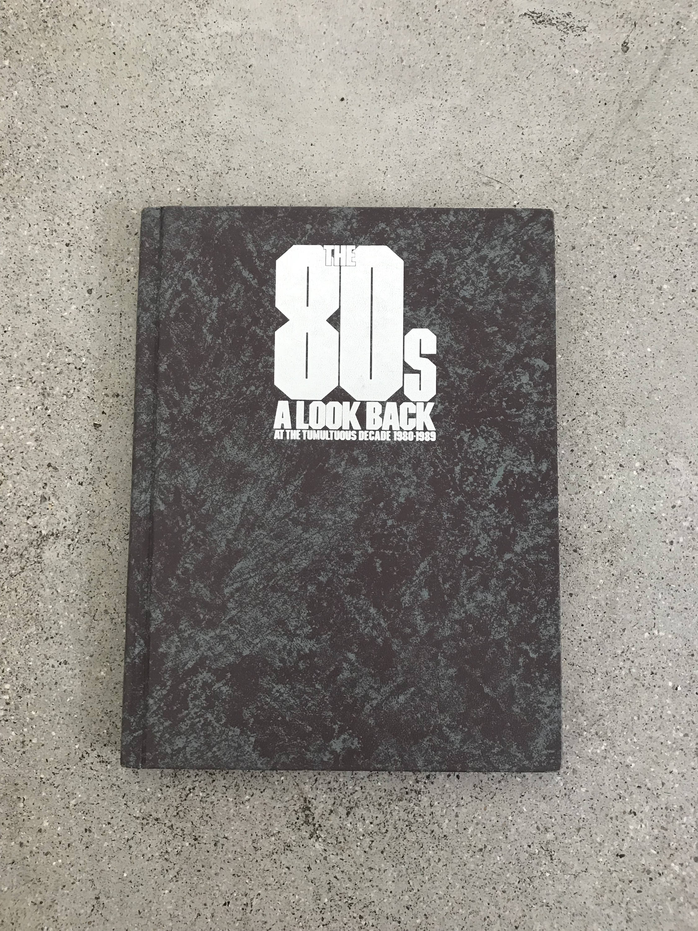 The 80s: A look back at the tumultuous decade, 1980-1989 The 80s: A look back at the tumultuous decade, 1980-1989
