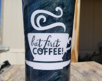 But first coffee tumbler