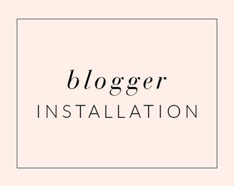 Blogger Theme Installation Service, Blogger Template Installation