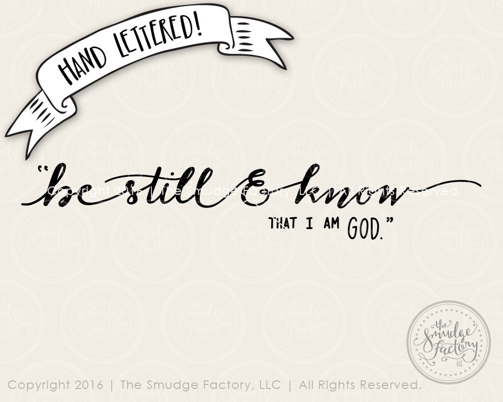 Download Be Still And Know That I Am God SVG Cut File Bible Verse