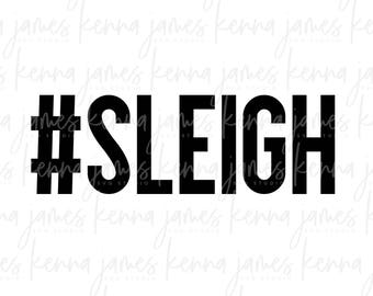 Sleigh svg | #Sleigh svg | Slay svg | Christmas svg | Holiday svg | Mom Life svg | Stay At Home Mom svg | SVG | DXF | JPG | cut file