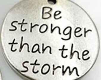 Be Stronger Than the Storm Charm