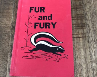 Fur and Fury 1963 First Edition Hardcover Duell, Sloan and Pearce