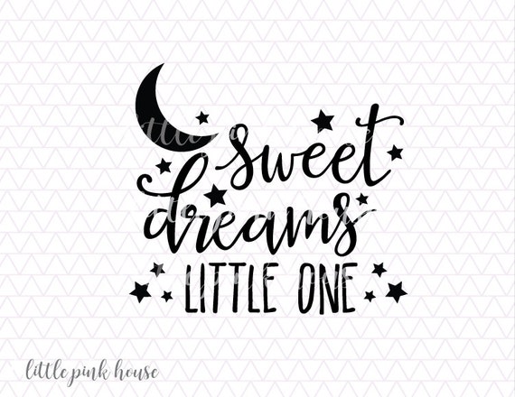 Free Free 270 Sweet Dreams Svg SVG PNG EPS DXF File