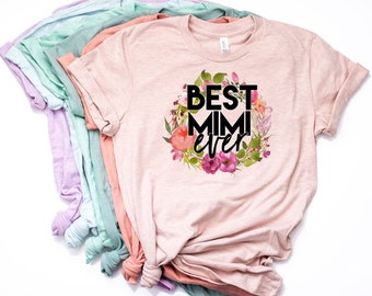 Best Mimi Ever, Mimi Shirt, Mimi T Shirt, Mimi Gift, Mimi TShirt, Gift for Mimi, New Mimi, Pregnancy Reveal, Pastel Bella Canvas - Item 6066
