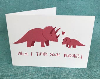 Mum, I think you're Dino-mite greetings Card