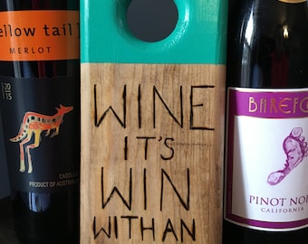 Self Balancing Wine Holder- Wine it's win with an E (green)