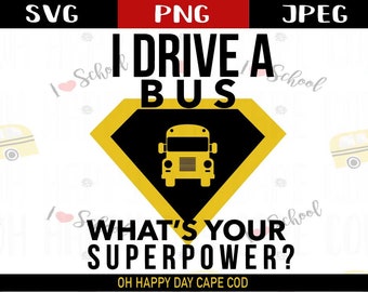 School Bus Driver SVG Vector Bus Superpower Thank You Gift for Bus Driver School Bus Clipart for School Bus Shirt School Bus Stickers Mug