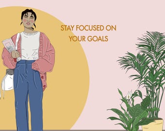 Stay focused on your goals