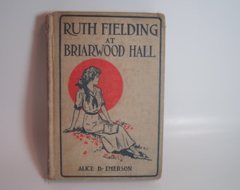 Book Alice B Emerson Ruth Fielding on Briarwood Hall volume 2 1915 Nancy Drew