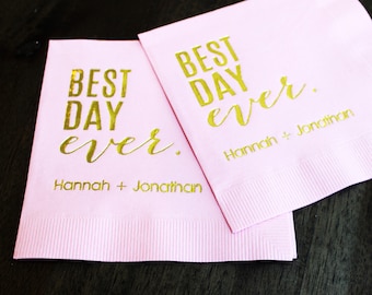 Gold Foil Best Day Ever Party Napkins, Custom Napkins, Personalized Wedding Napkins, Foil Printed Napkins, Cake Table Wedding Napkins