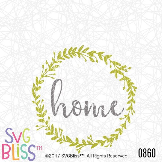 Download Home SVG Wreath Home Sweet Home Decor Family Cricut