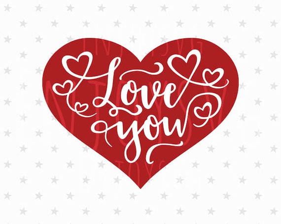 Download Valentines day Svg Love you svg file Heart svg Love SVG