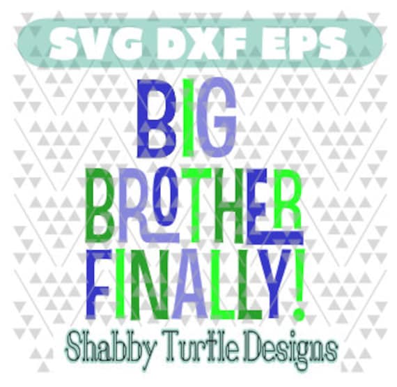 Download Big Brother Finally SVG DXF EPS Cutting File Cricut Cut