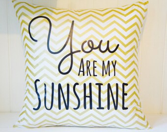 You are my Sunshine Pillow Cover, 20x20, gold metallic chevron