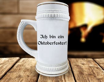 I Am An Oktoberfester Beer Stein