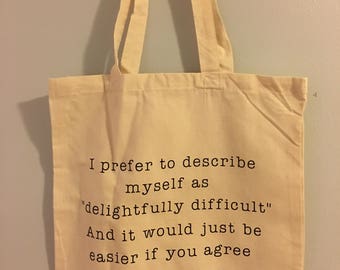 I Prefer to Describe Myself... Canvas Tote