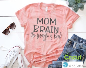 Mom Brain, Mothers Day, SVG, PNG, DXF, Vinyl Design, Circut, Cameo, Cut File, momlife, #momlife, Mom shirt, Mothers Day svg, Funny Mom Svg