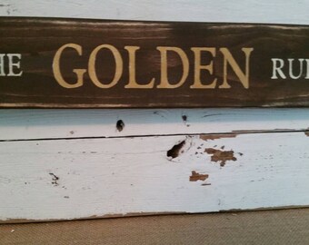 The GOLDEN Rule sign