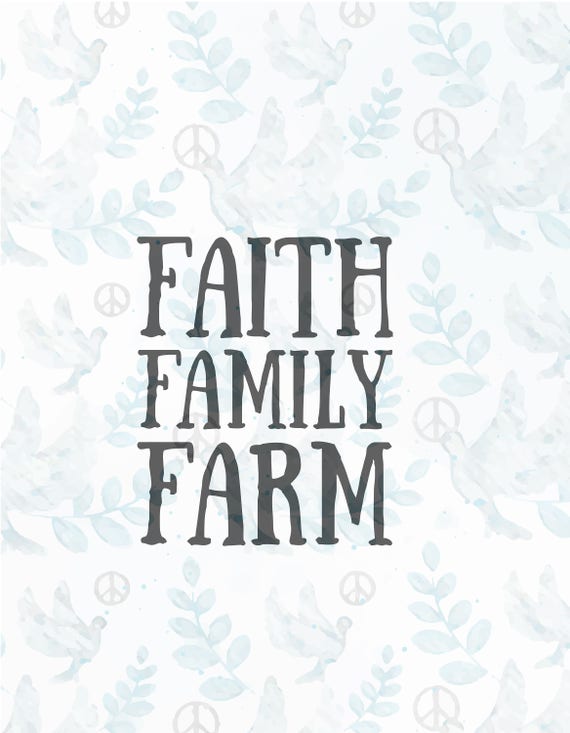 Faith Family Farm SVG fileJesus svgfaith svgchristian