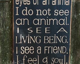 The Eyes Of An Animal, Primitve Word Art Typography Pine Wall Sign