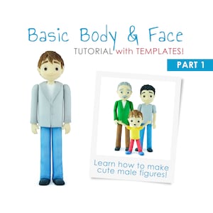 Basic Body & Face PDF TUTORIAL with TEMPLATES - part 1 (male cake figures)