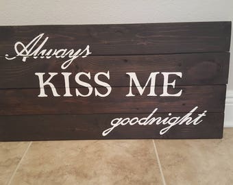Always Kiss Me Goodnight
