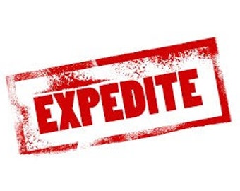 Expedite my Order!