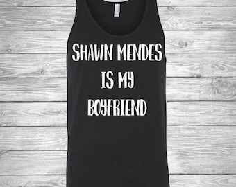 Shawn Mendes Is My Boyfriend Tank Unisex Ladies V-Neck Tank Long Sleeve Trending Shawn Mendes Boycrush Bae Pop Singer