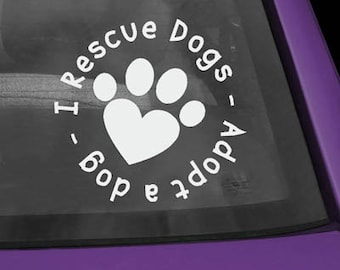 I Rescue Dogs Vinyl Sticker