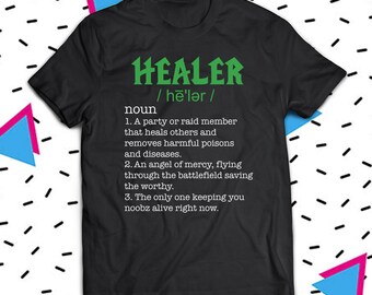 Healer Shirt, Funny Healer Shirt, Healing Gamer Shirt, WoW Shirt, World Of Warcraft Shirt, Roleplayer Shirt, Druid Shirt, Priest Shirt, WoW