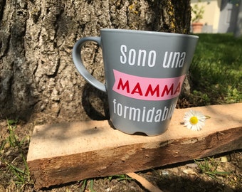 Cup "I am a formidable mother"